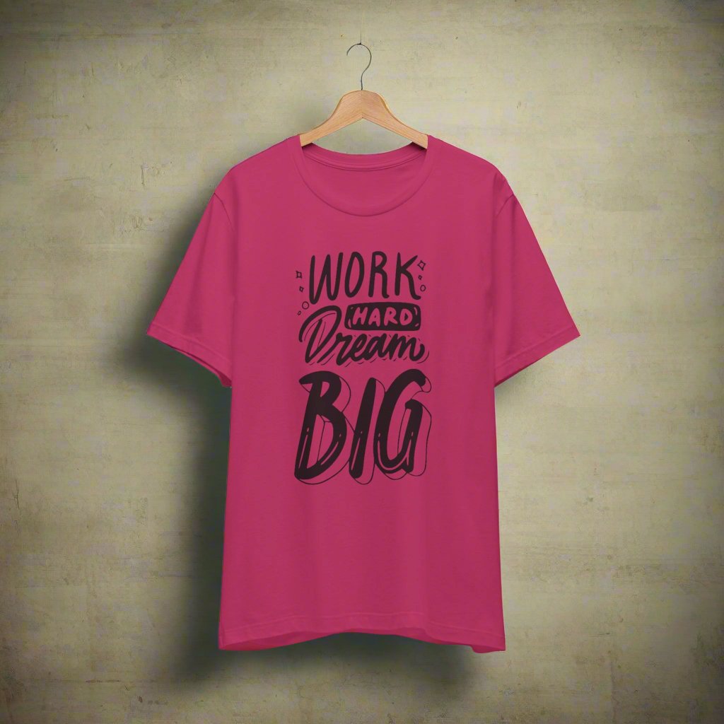 Work Hard Dream Big T-shirt