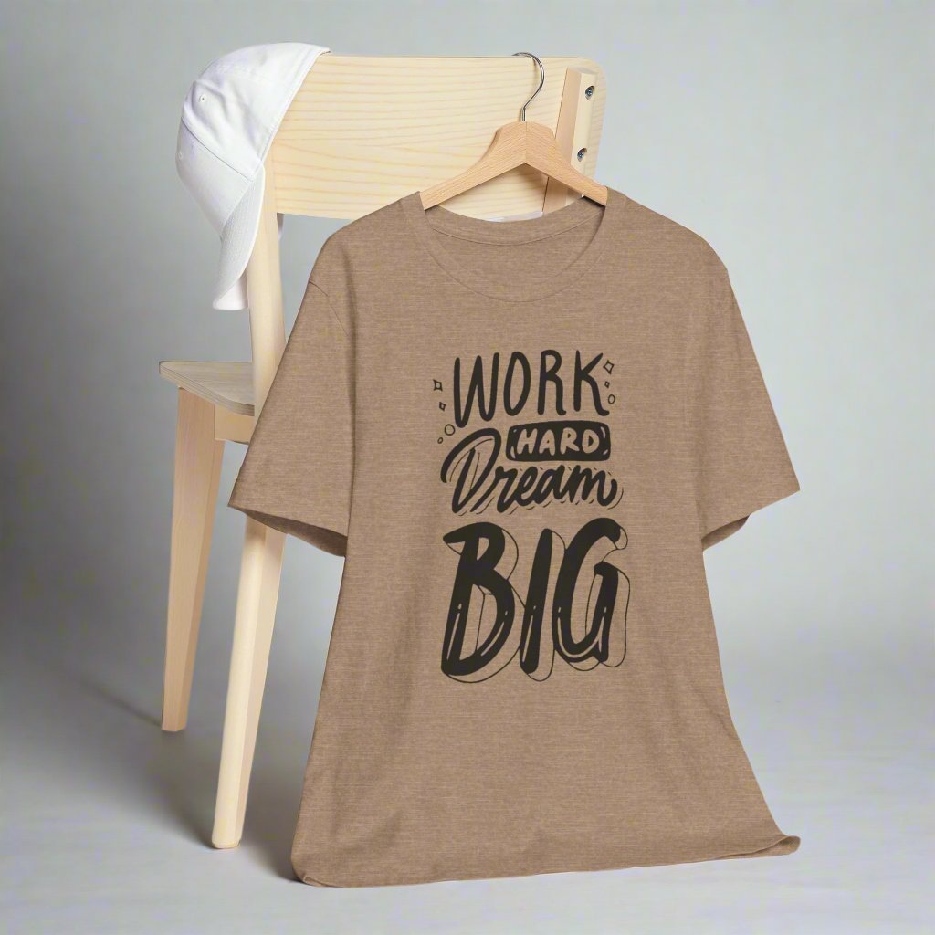 Work Hard Dream Big T-shirt