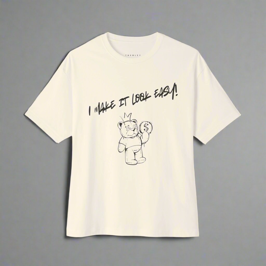 I make it look easy t-shirt