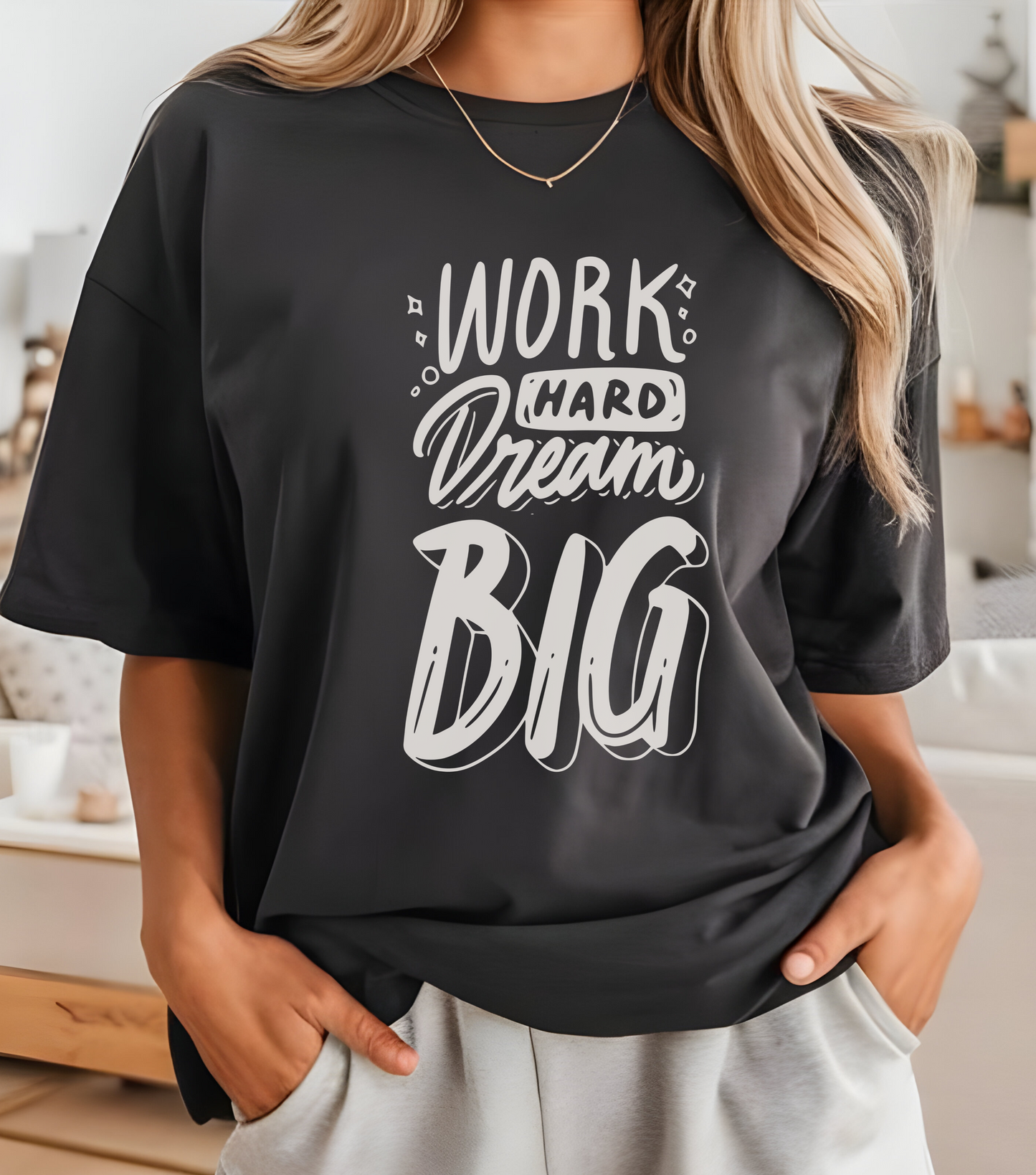 Work Hard Dream Big T-shirt